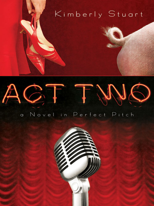 Title details for Act Two by Kimberly Stuart - Wait list